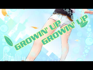 【鏡音リン】GROWIN' UP【PV subs】