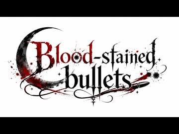 【VocaDuo2026】Blood-stained bullets/MOON CHILD