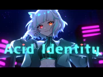 Acid Identity(ボカロバージョン) / RHRM