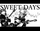 SWEET DAYS / 小春六花 & 夏色花梨