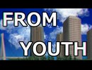 FROM YOUTH　歌ってみた