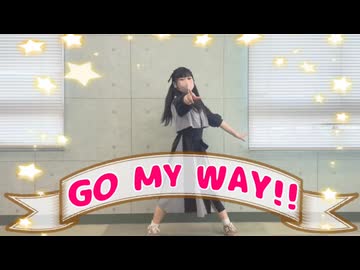 【くらり】GO MY WAY!!   【踊ってみた】【学マス実装記念】
