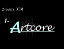 artcore_2時間DTM
