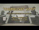 Mewgenics_Chumbucket Kitty 日本語字幕付き