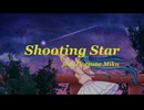 Shooting Star / C.T.K feat. Hatsune Miku