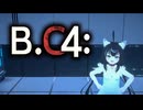 同人ゲーム『B.C4:』 アナウンストレーラー