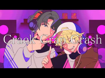 Crack Crap Crash(Another Vocal) /数波 feat.HALO