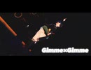 【ゼンゼロMMD】Gimme×Gimme【リン】