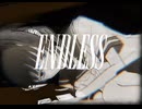 『ENDLESS』feat.asa・初音ミク