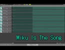 Miku Is The Song- チップロック-P