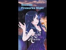 夏！ラテン！！Seaside Fireworks Night / Midnight Reserve