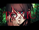 TOXIC /Shion 【VocaDuo2026】