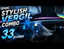 【PGR】Stylish 33-Second Vergil Combo｜パニグレ