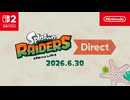 スプラトゥーン レイダース Direct 2026.6.30