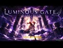 ゲーム紹介　ルミナスゲート-LUMINOUS GATE-