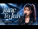 June To July / Milia