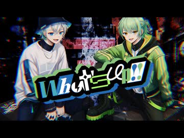 【ロック系ツインボーカル】What's up!!【コラコレ2026/VocaDuo2026】