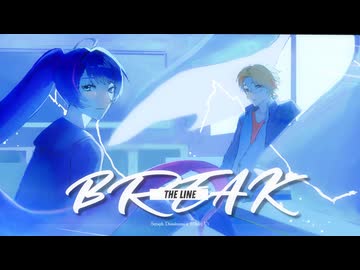 Break The Line - fuanfuan feat. Seraph Dunsinane, 光ウイ【VocaDuo2026】