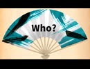 【MMD刀剣乱舞】Who?