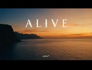 1時間耐久BGM - 美しく壮大な音楽と映像に癒されてー‥「alive」【作業用、ロイヤリティフリー】