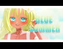 BLUE SUMMER / C-Drive 【#VocaDuo2026】