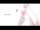【MMD】Just Be Friends C【シンデレラ】