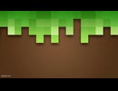 【マインクラフト】『優しい世界を作る』02