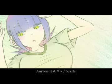Anyone feat. √る / buzzle【ニコラップ】
