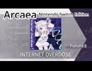 【Arcaea Switch版】INTERNET OVERDOSE（Future8）