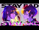 PHXENI - STAY BAD feat. 重音テトSV & HXVOC