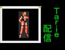 [MUGEN]  実況付きP操作 Tarie配信_888キャラ目  神i戸麗i華