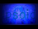 Ipsoid/初音ミク