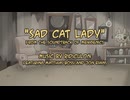 Sad Cat Lady日本語字幕付き
