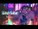 【8/2@渋谷duo】Unmute vol.1 Powered by ボカコレ 開催間近！【告知動画】