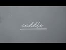 cuddle/ToON feat.知声
