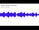 Zlady (2022 Version) | Sound Only