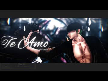 【MMDワンピ】Te Amo