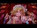【第18回東方ニコ童祭】Are you Owen? feat.ひより【碧時雨】