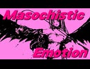 Masochistic Emotion