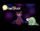 【ネタバレ】初見OneShot #47：ここは、生命体が来るべき場所ではないのだ、ニコ…【女性実況】