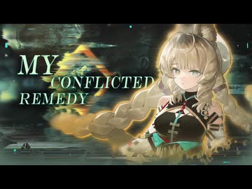 【アークナイツ】Official Music Video『Conflicted Remedy』