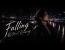 気付かないまま、恋に落ちていく。『Falling Without Knowing』
