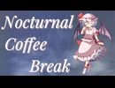 【東方アレンジ】『Nocturnal Coffee Break』【亡き王女の為のセプテット】