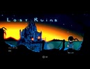 【Lost Ruins（ロストルーインズ） 】#01
