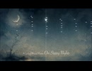 "Alone on the Moon" A Cycle of Musical Poems: On Starry Nights - 01 / Kataribe【MIDI】