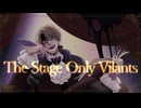 【TONIO】The Stage Only Vilants【オリジナル曲】