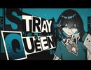 Stray Queen / 宮舞モカ【Original】