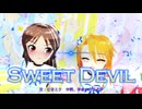 【MMD、アイドルマスター】Sweet Devil【7月17日は結城晴の誕生日】