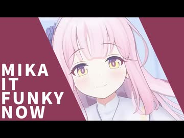 MIKA IT FUNKY NOW