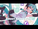 Sweet Sweet Tune / 初音ミク